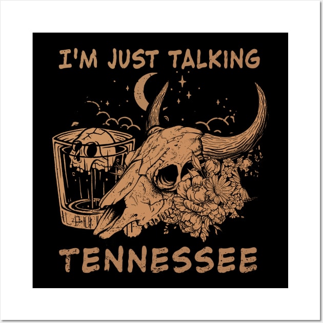 I'm Just Talking Tennessee Flowers Desert Cowboy Skull Bull Wall Art by Beetle Golf